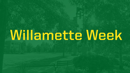 Banner with a green overlay over an image of UO Portland campus and the words "Willamette Week" in yellow text